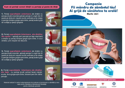 Campania SĂNĂTATEA ORALĂ „FII MÂNDRU DE ZÂMBETUL TĂU! AI GRIJĂ DE SĂNĂTATEA TA ORALĂ!” 2021 - pliant 1 Campania SĂNĂTATEA ORALĂ „FII MÂNDRU DE ZÂMBETUL TĂU! AI GRIJĂ DE SĂNĂTATEA TA ORALĂ!” 2021 - pliant 1