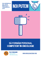 NOI PUTEM – SĂ FORMĂM PERSONAL COMPETENT ÎN ONCOLOGIE